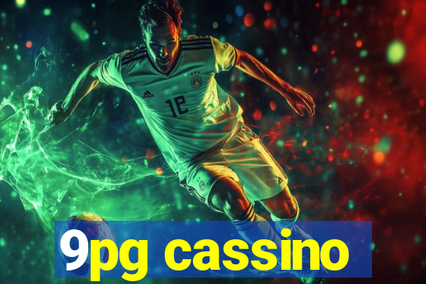 9pg cassino