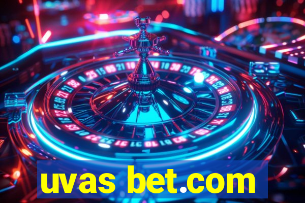 uvas bet.com