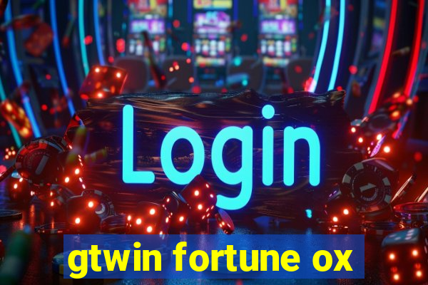 gtwin fortune ox