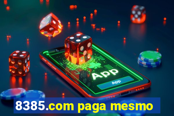 8385.com paga mesmo