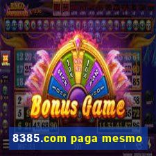 8385.com paga mesmo