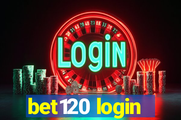 bet120 login