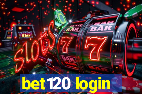 bet120 login