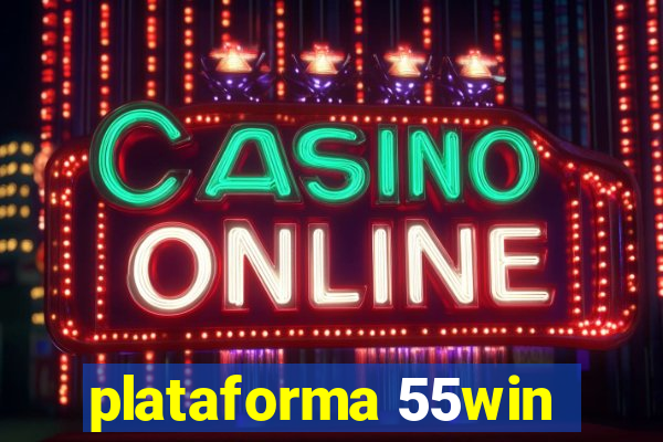 plataforma 55win