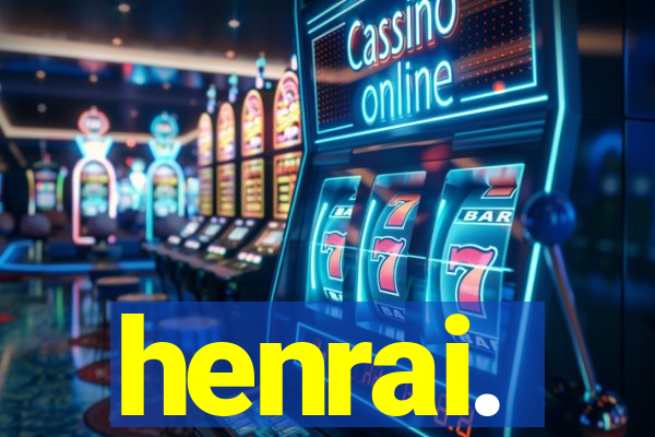 henrai.