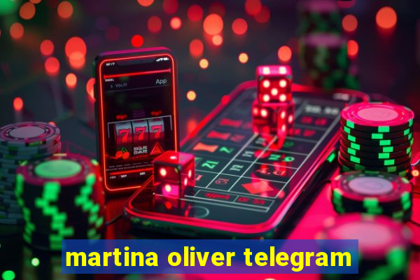 martina oliver telegram