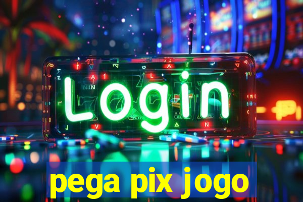 pega pix jogo