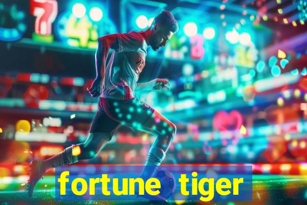 fortune tiger gratis teste