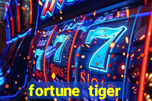 fortune tiger gratis teste