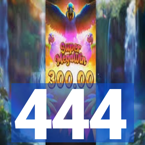 444