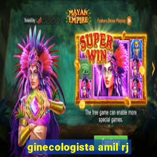 ginecologista amil rj