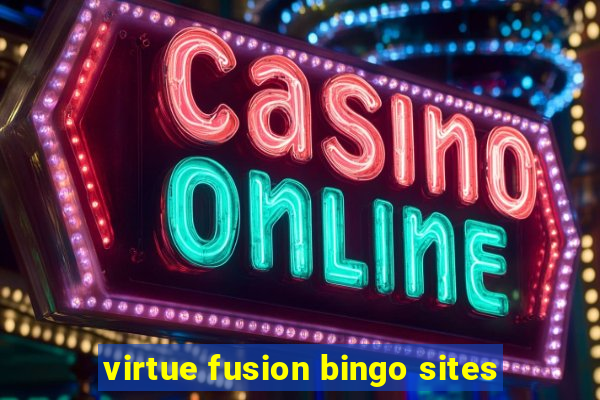 virtue fusion bingo sites