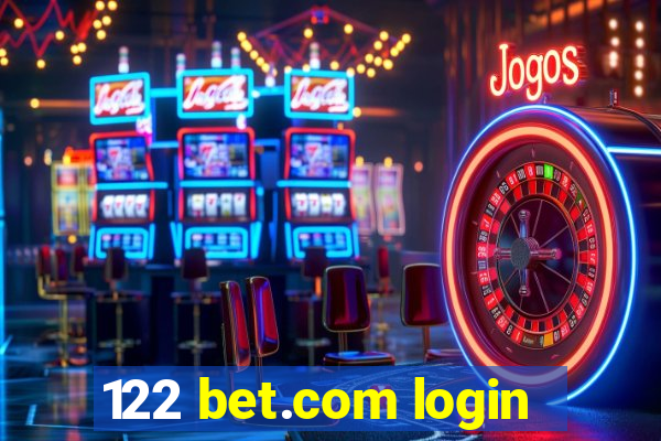 122 bet.com login