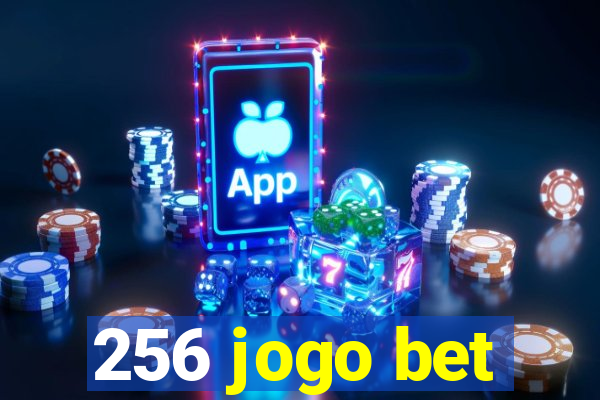 256 jogo bet