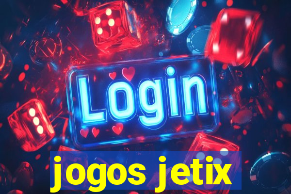 jogos jetix