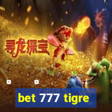 bet 777 tigre