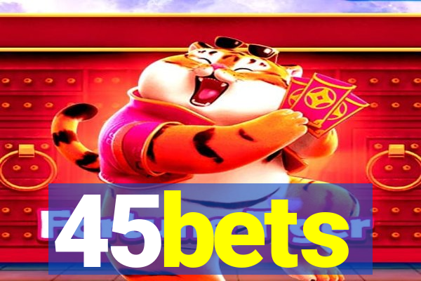 45bets