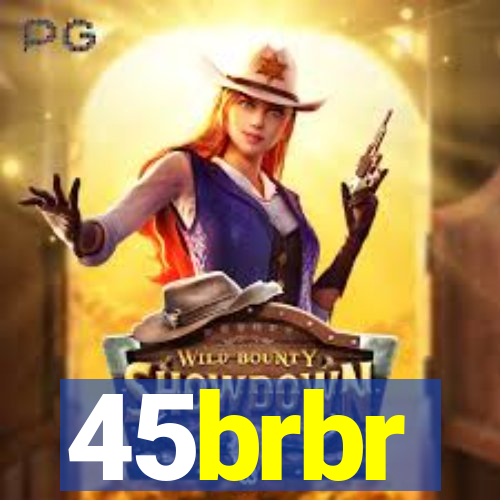 45brbr