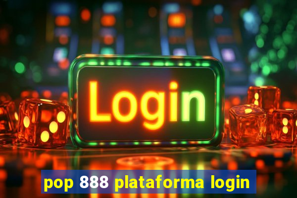 pop 888 plataforma login