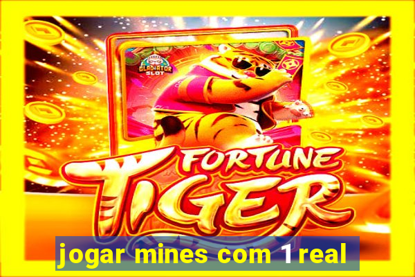 jogar mines com 1 real