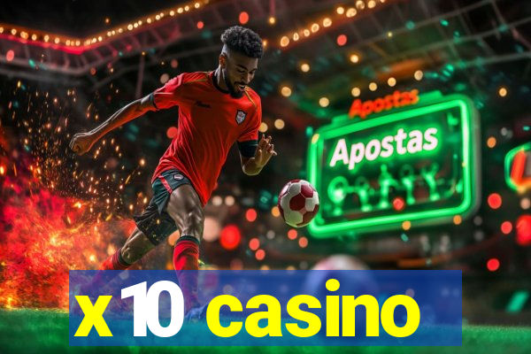 x10 casino