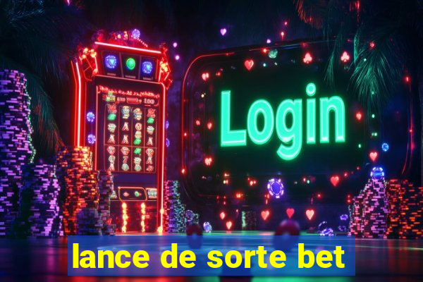 lance de sorte bet