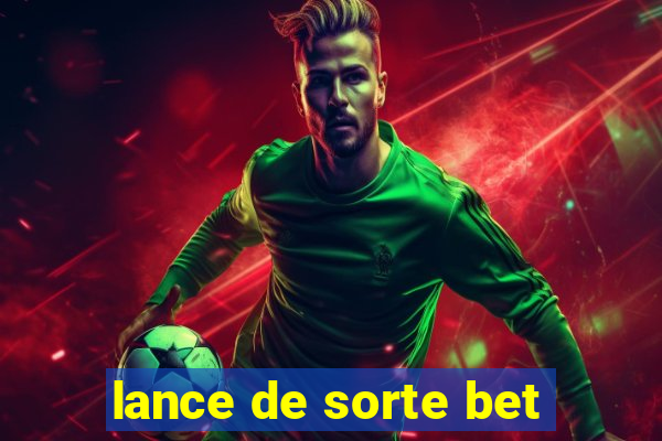 lance de sorte bet