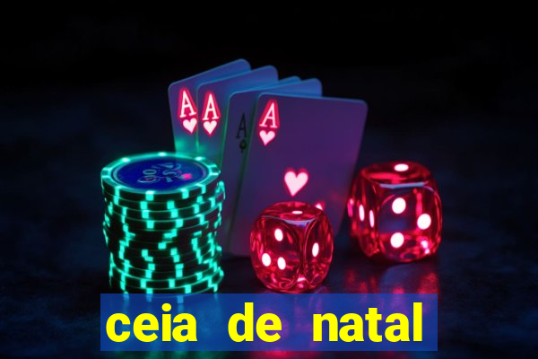 ceia de natal lista completa