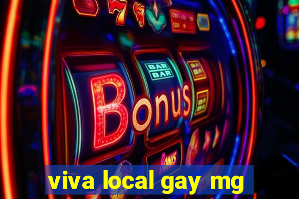 viva local gay mg