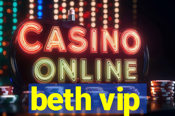 beth vip