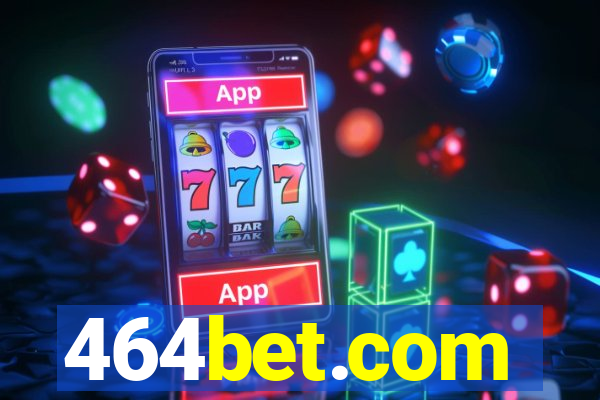 464bet.com