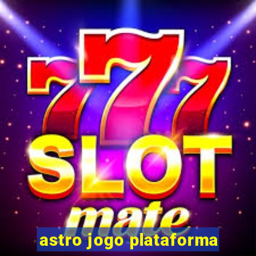 astro jogo plataforma