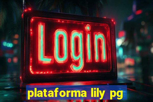 plataforma lily pg