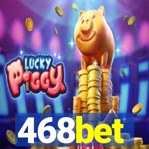 468bet