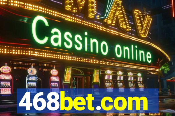 468bet.com