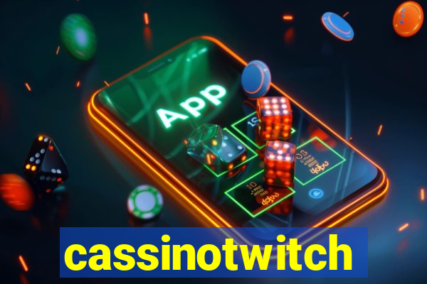 cassinotwitch