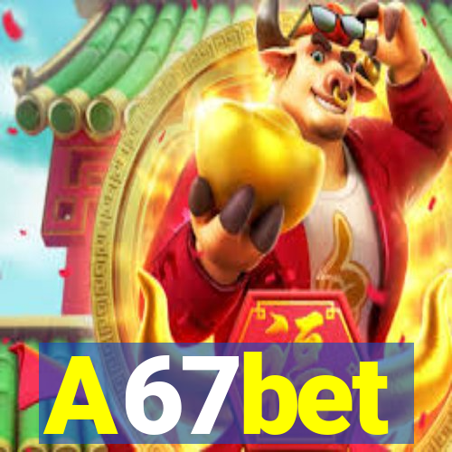 A67bet