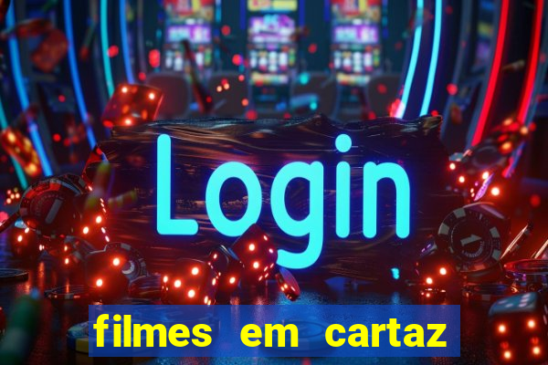 filmes em cartaz barra shopping