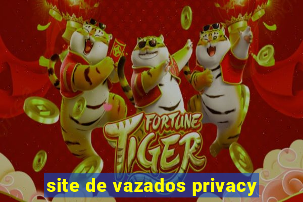 site de vazados privacy