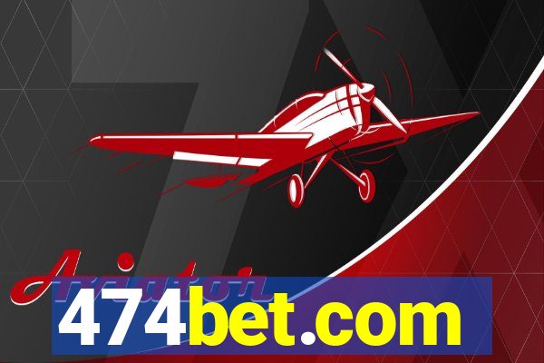 474bet.com