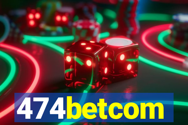 474betcom