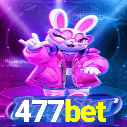 477bet