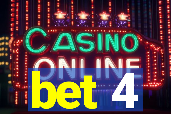 bet 4