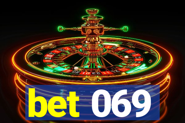 bet 069