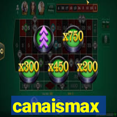 canaismax