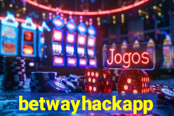 betwayhackapp