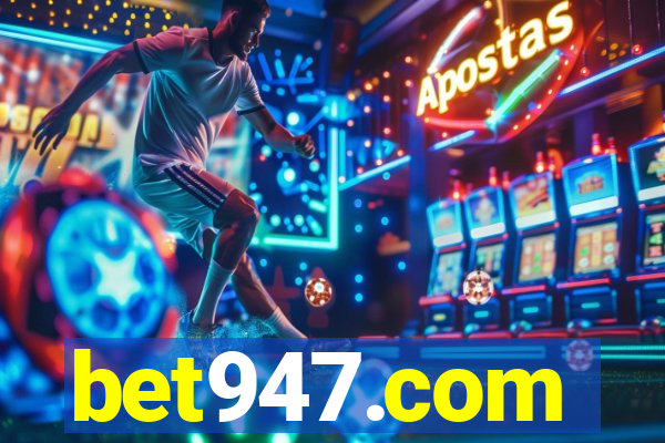 bet947.com