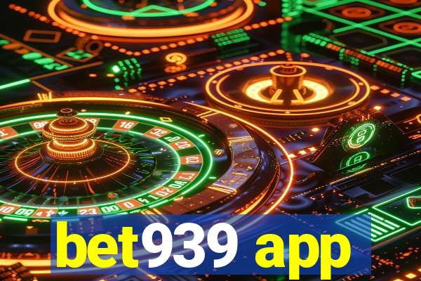 bet939 app