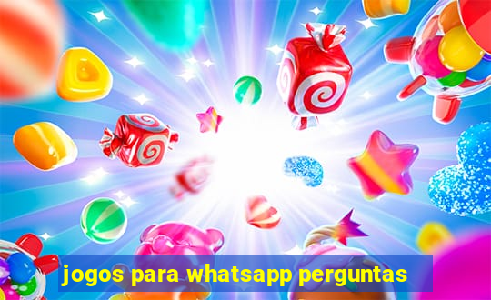 jogos para whatsapp perguntas