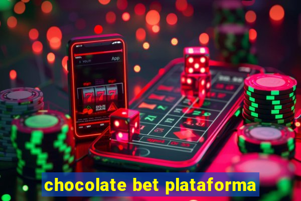 chocolate bet plataforma